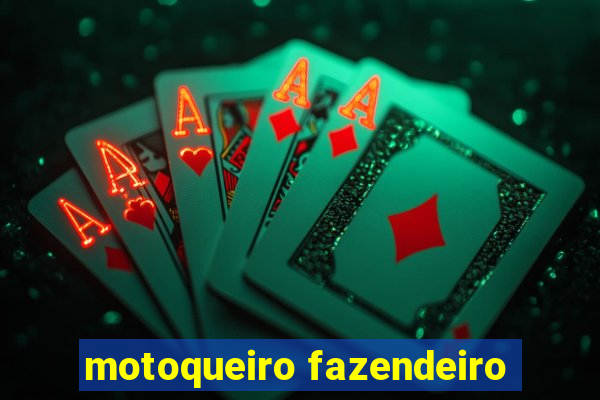 motoqueiro fazendeiro