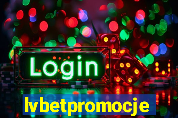 lvbetpromocje