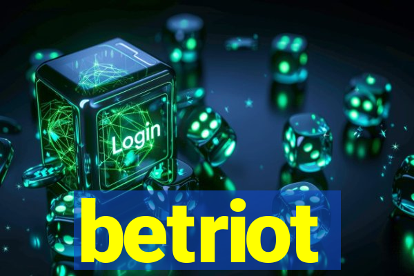 betriot