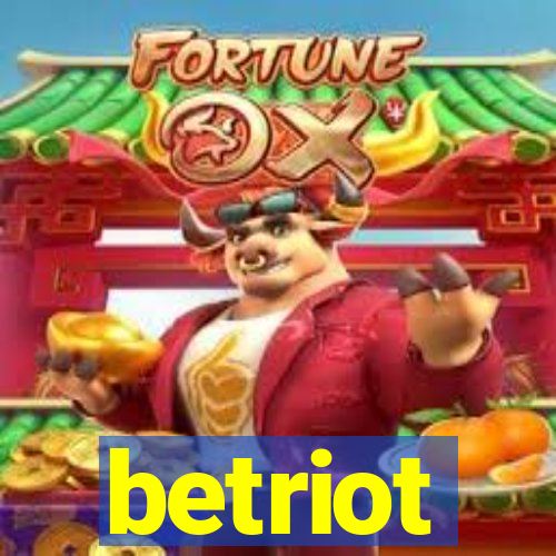 betriot