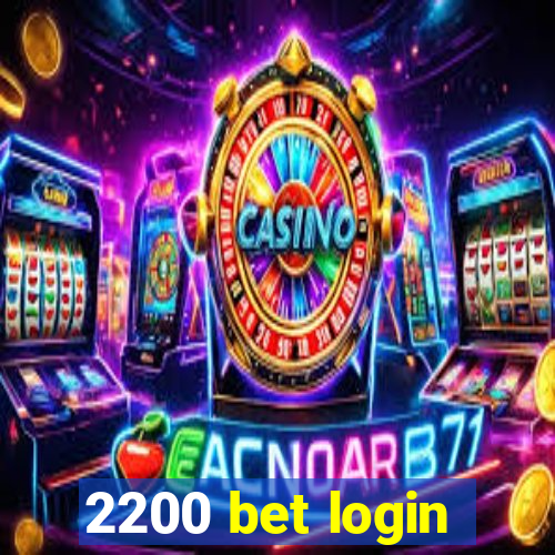 2200 bet login