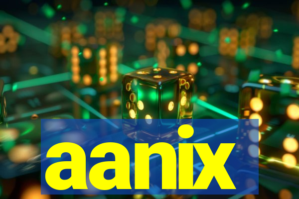 aanix