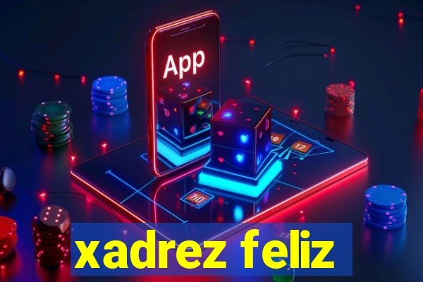 xadrez feliz