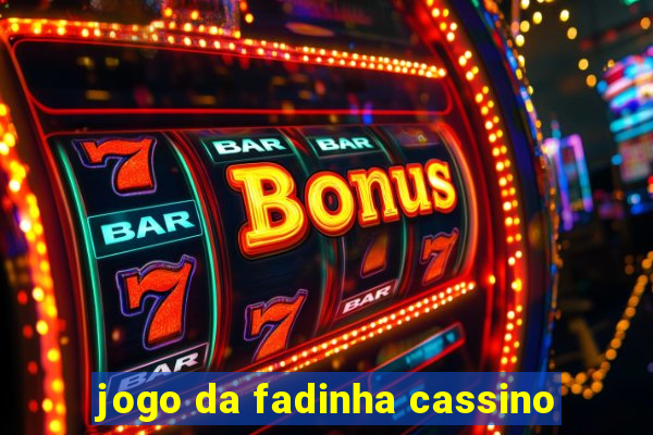 jogo da fadinha cassino