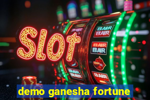 demo ganesha fortune