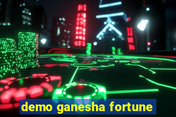 demo ganesha fortune