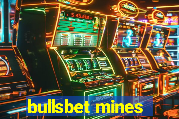 bullsbet mines