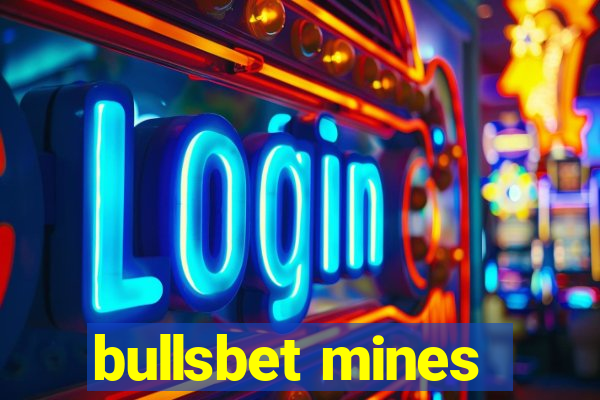 bullsbet mines