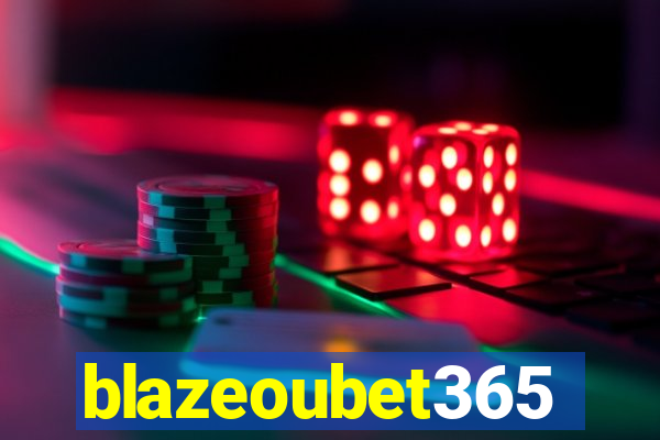 blazeoubet365