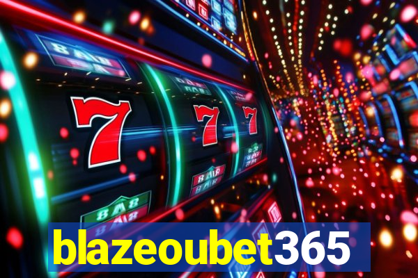 blazeoubet365