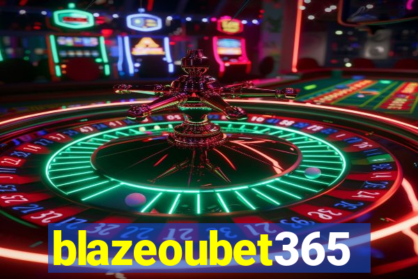 blazeoubet365