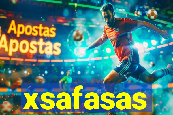 xsafasas