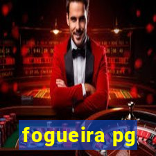 fogueira pg