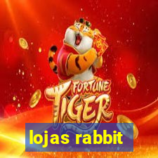 lojas rabbit