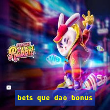 bets que dao bonus no cadastro sem deposito