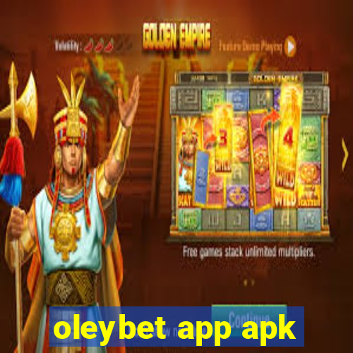 oleybet app apk