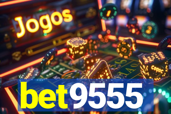 bet9555