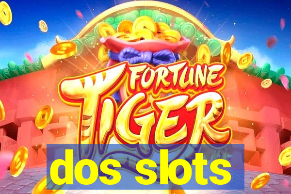 dos slots