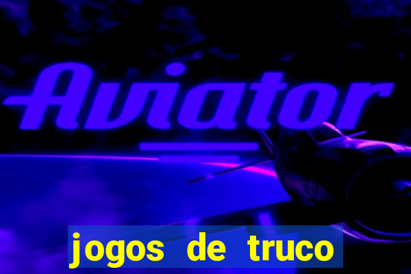 jogos de truco online valendo dinheiro