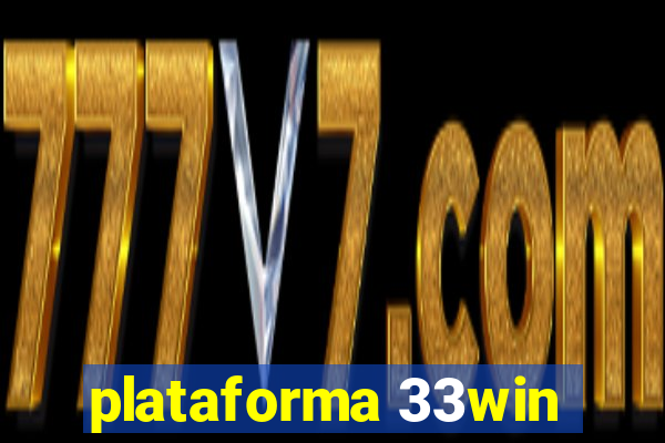 plataforma 33win