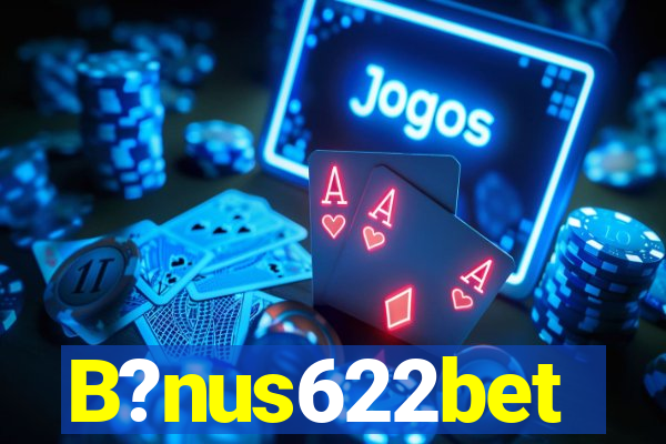 B?nus622bet