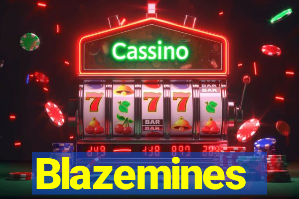 Blazemines