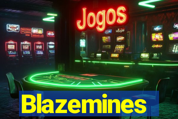 Blazemines