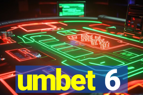 umbet 6