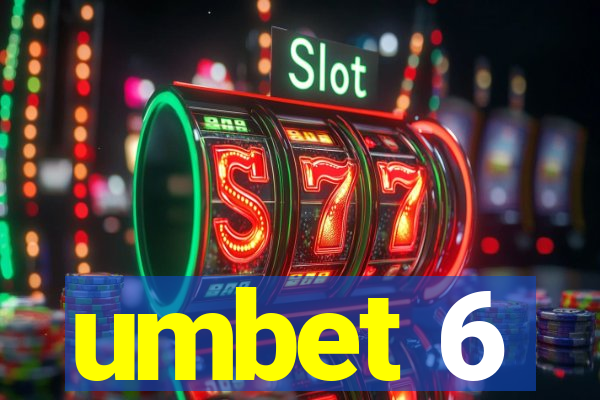 umbet 6