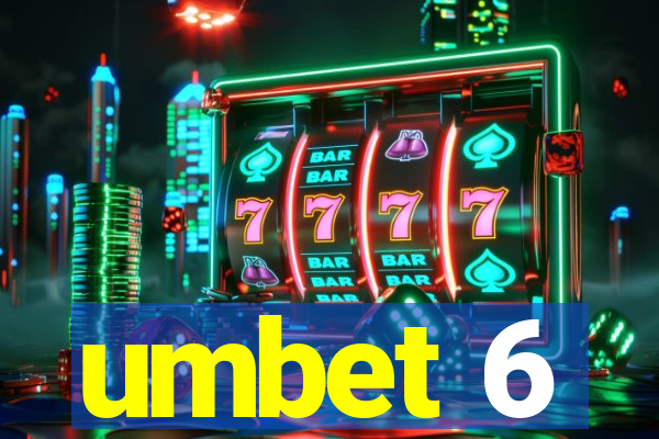 umbet 6