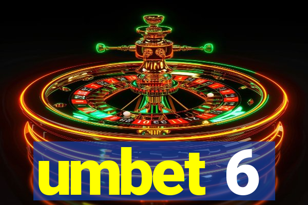 umbet 6