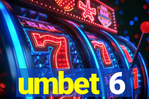 umbet 6