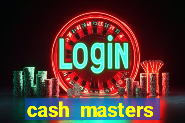 cash masters dinheiro infinito