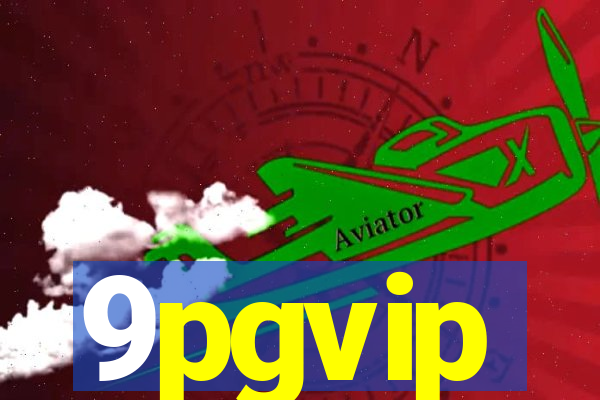 9pgvip