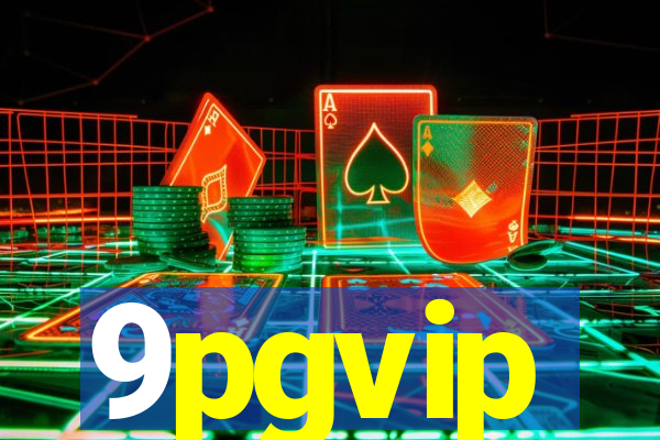 9pgvip