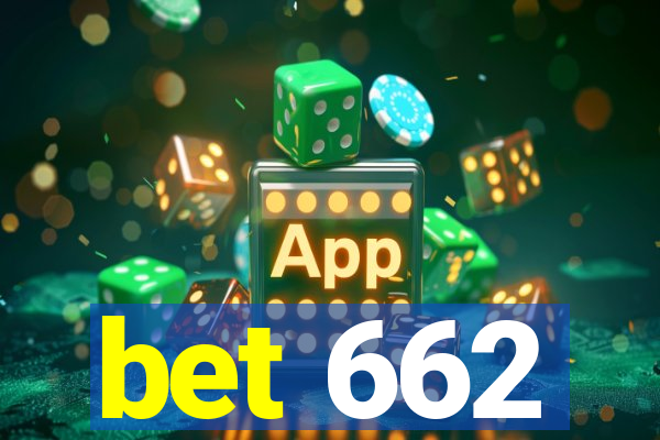 bet 662