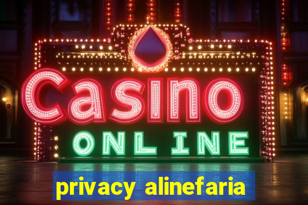 privacy alinefaria