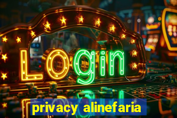 privacy alinefaria