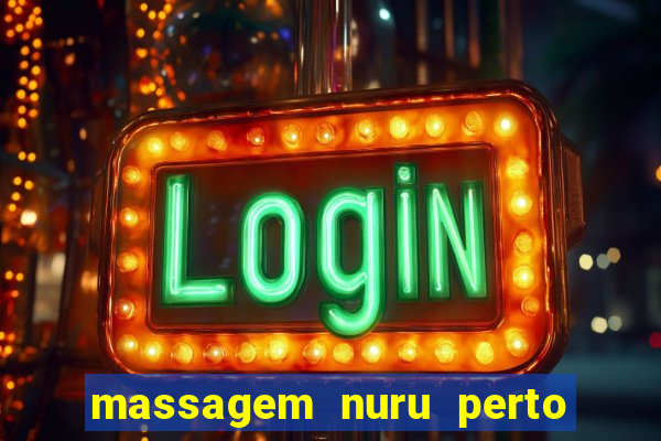 massagem nuru perto de mim