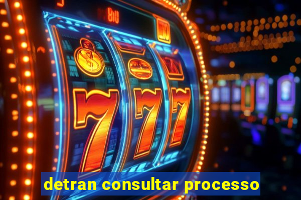 detran consultar processo