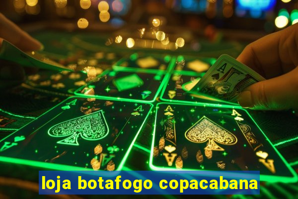 loja botafogo copacabana