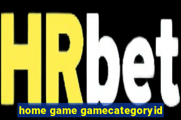 home game gamecategoryid