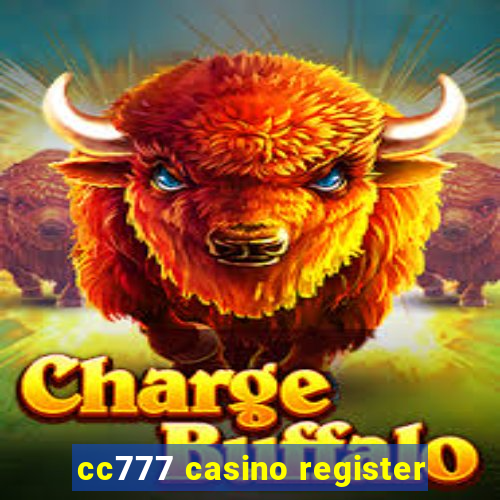 cc777 casino register