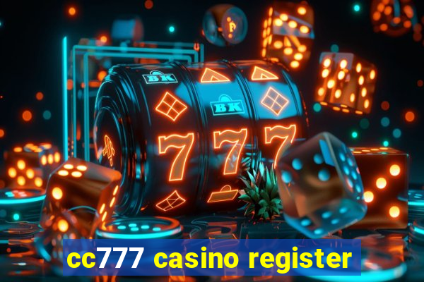 cc777 casino register