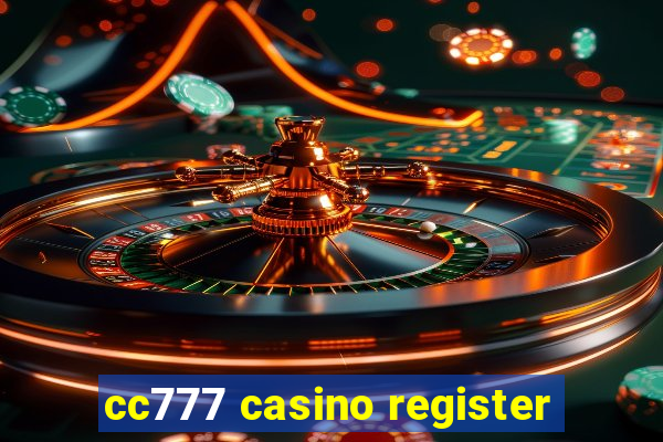 cc777 casino register