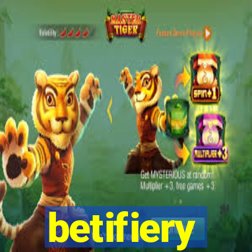 betifiery