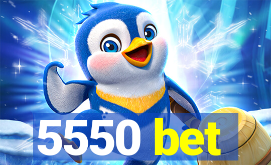 5550 bet