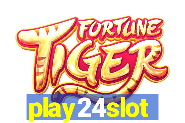 play24slot