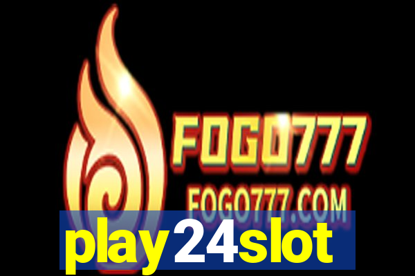 play24slot