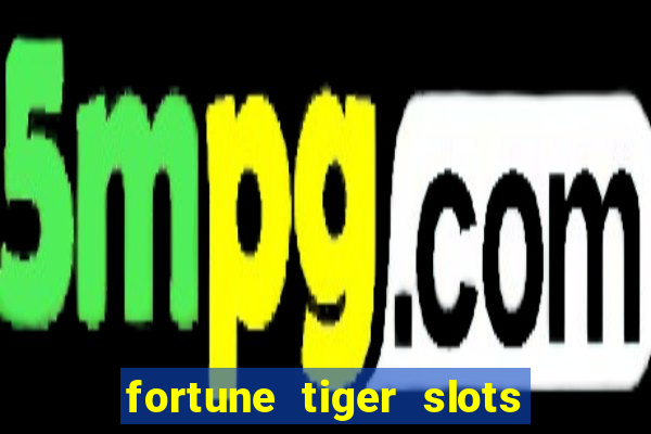 fortune tiger slots vip 3